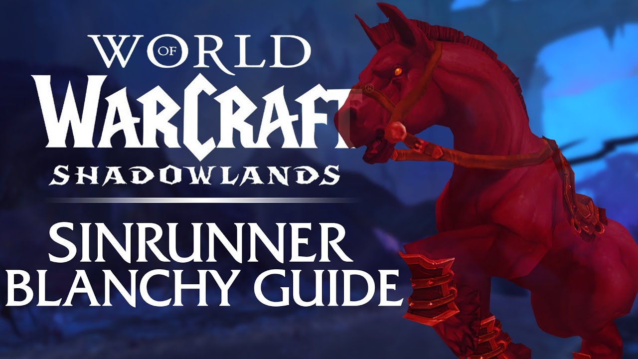 Sinrunner Blanchy MOUNT Guide! | Shadowlands