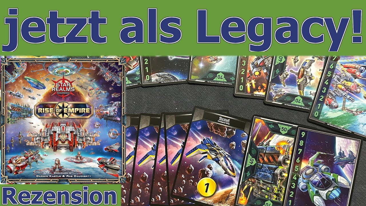 Star Realms Rise of Empires - jetzt auch als LEGACY Spiel! - #FastForward