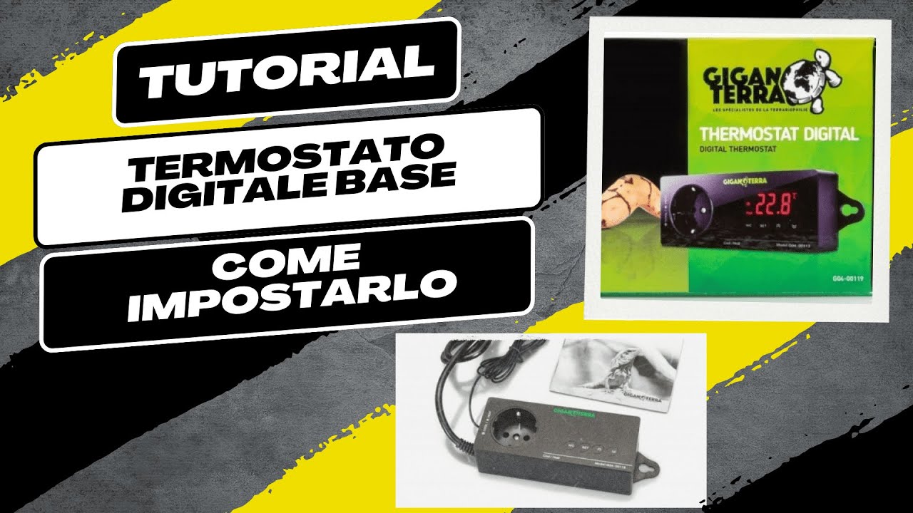 TERMOSTATO DIGITALE BASE - GIGANTERRA - TUTORIAL - BASSI GARDEN