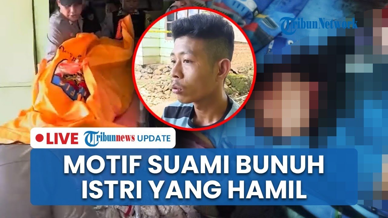 🔴 LIVE: Pria di Lebong Habisi Nyawa Istri yang Tengah Hamil, Sempat Bersandiwara di Depan Mertua