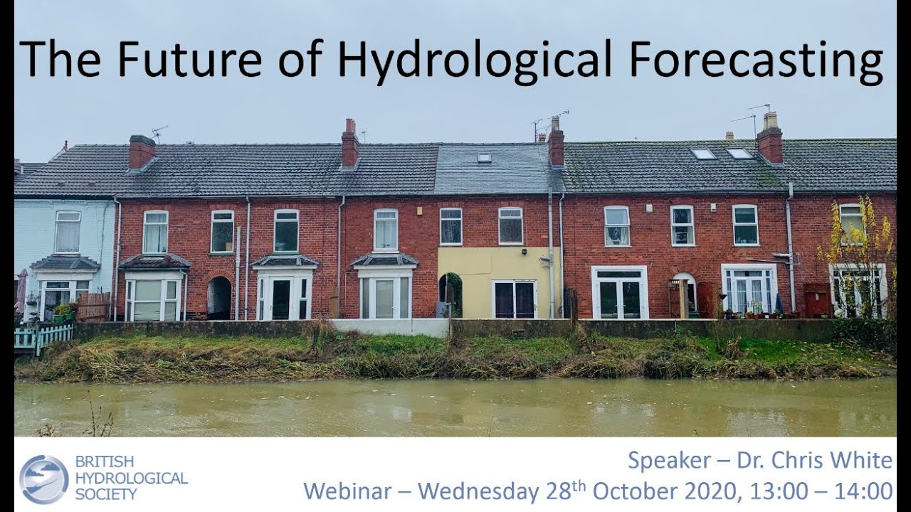 The Future of Hydrological Forecasting by Dr Chris White  (University of Strathclyde)