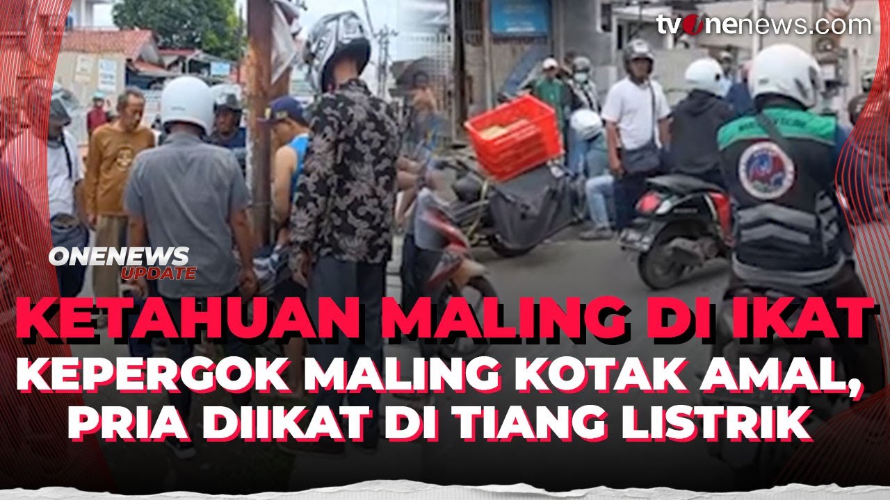 Viral di Media Sosial, Pencuri Kotak Amal Ditangkap & Diikat Warga di Tiang Listrik | OneNews Update