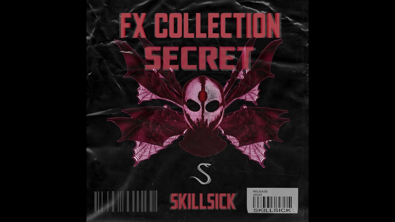 [FREE] SKILLSICK (SECRET) FX COLLECTION, BEST RISERS, TRANSITIONS, FXS FOR TRAP, DRILL, RAP/HIPHOP