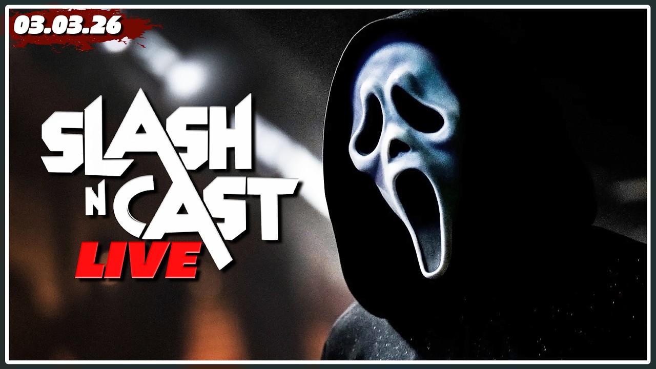 🔴SCREAM 7 Review, HALLOWEEN Game Casting, and More! | Slash 'N Cast LIVE | Tuesday, March 3, 2026
