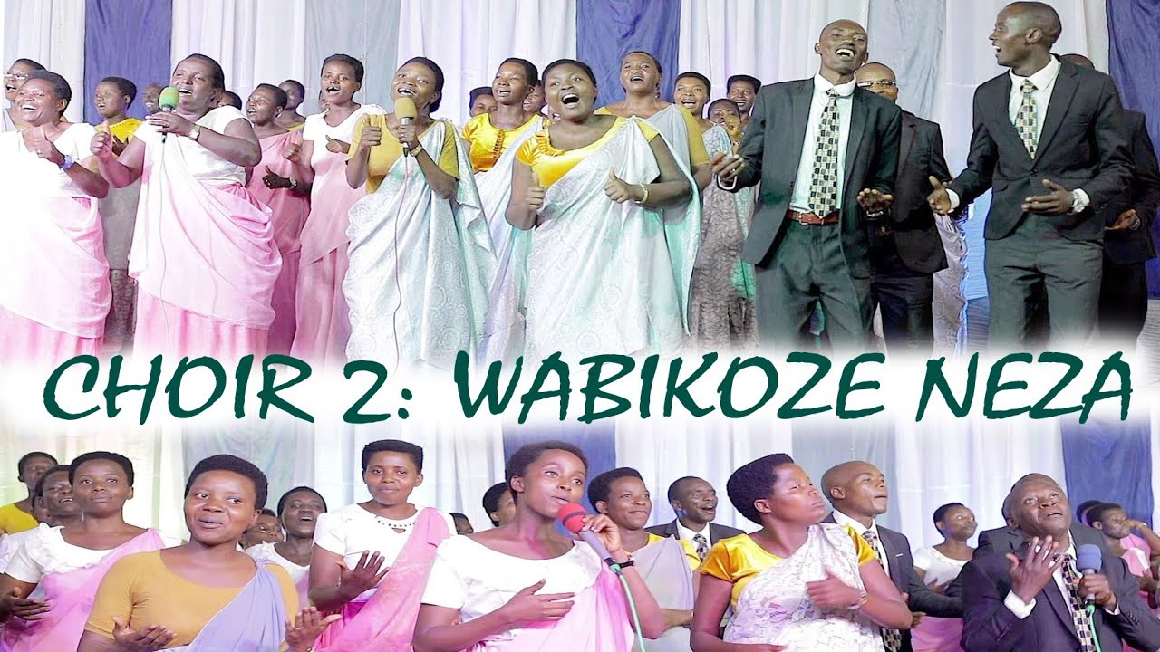 WABIKOZE NEZA BY CHOIR 2 MAKAMBA-GISHIHA