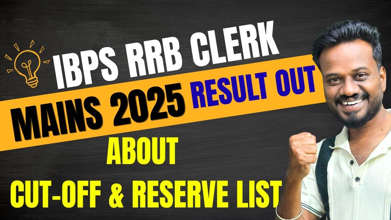IBPS RRB CLERK MAINS RESULT 2025 | CUT-OFF | RESERVE LIST | MANI MASTER TRICKS