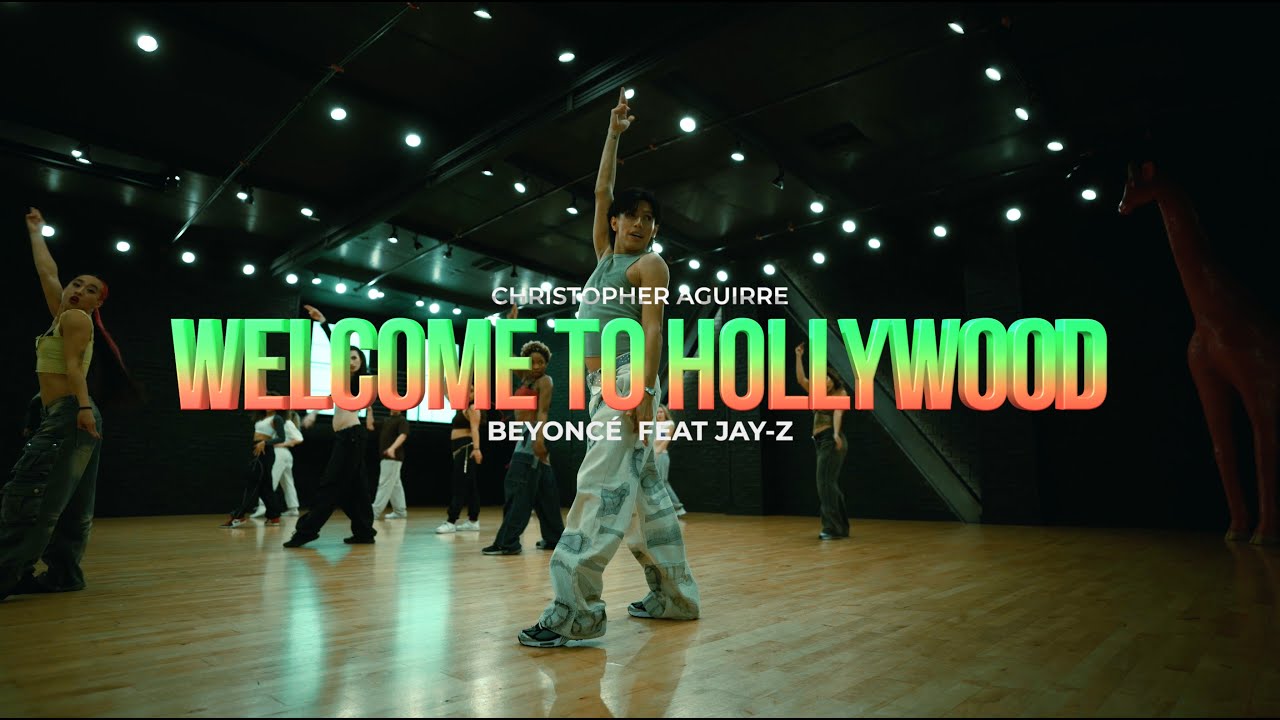 Welcome To Hollywood | Beyoncé ft JAY-Z | Christopher Aguirre Choreography