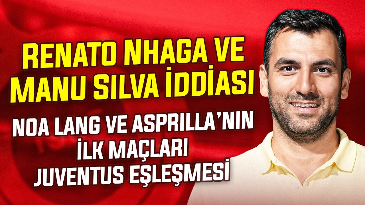 🚨 CANLI | Lang ve Asprilla’nın İlk Maçları, Renato Nhaga, Juventus | Hüseyin Kıyıcı - 90+ Kıyıcı