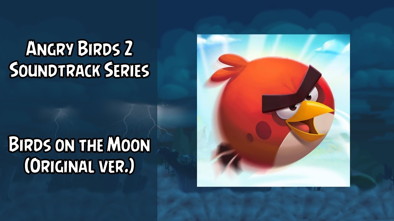 Angry Birds 2 Soundtrack | NASA Event Theme | ABSFT