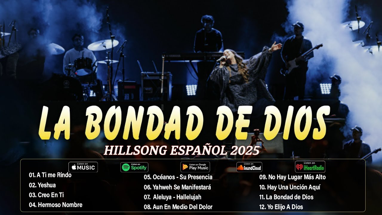 Hillsong Español Sus Mejores Canciones🙏Grandes canciones Hillsong en Español 2025 Grandes Éxitos
