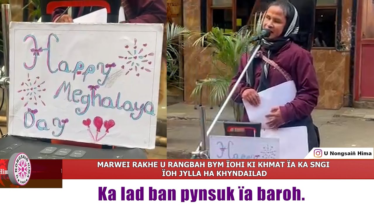 MARWEI RAKHE U RANGBAH BYM ÏOHI KI KHMAT ÏA KA SNGI ÏOH JYLLA HA KHYNDAILAD