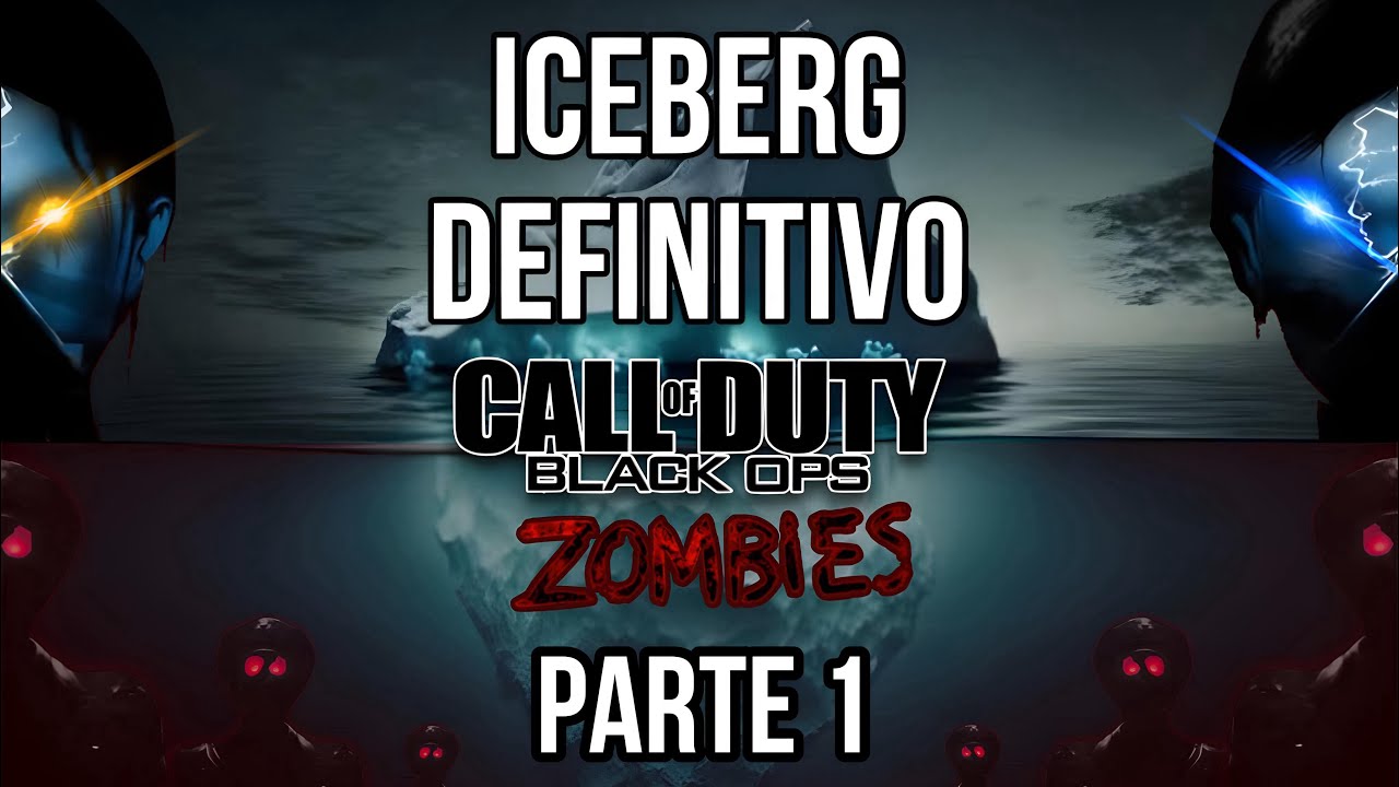 ICEBERG DEFINITIVO DE COD ZOMBIES |PARTE 1| COSAC