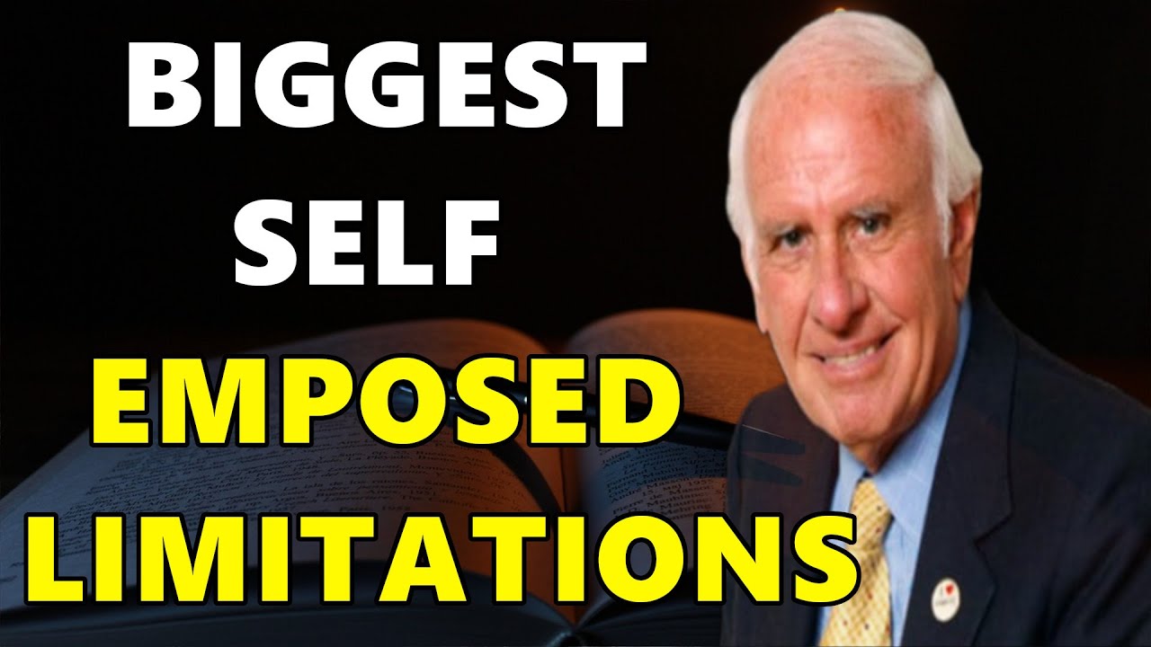 Breaking Self-Imposed Limitations: Insights from Jim Rohn | Motivational Video