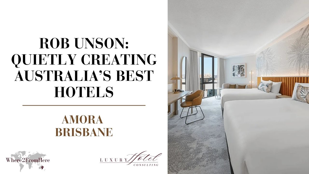 Rob Unson, Amora Hotel Brisbane