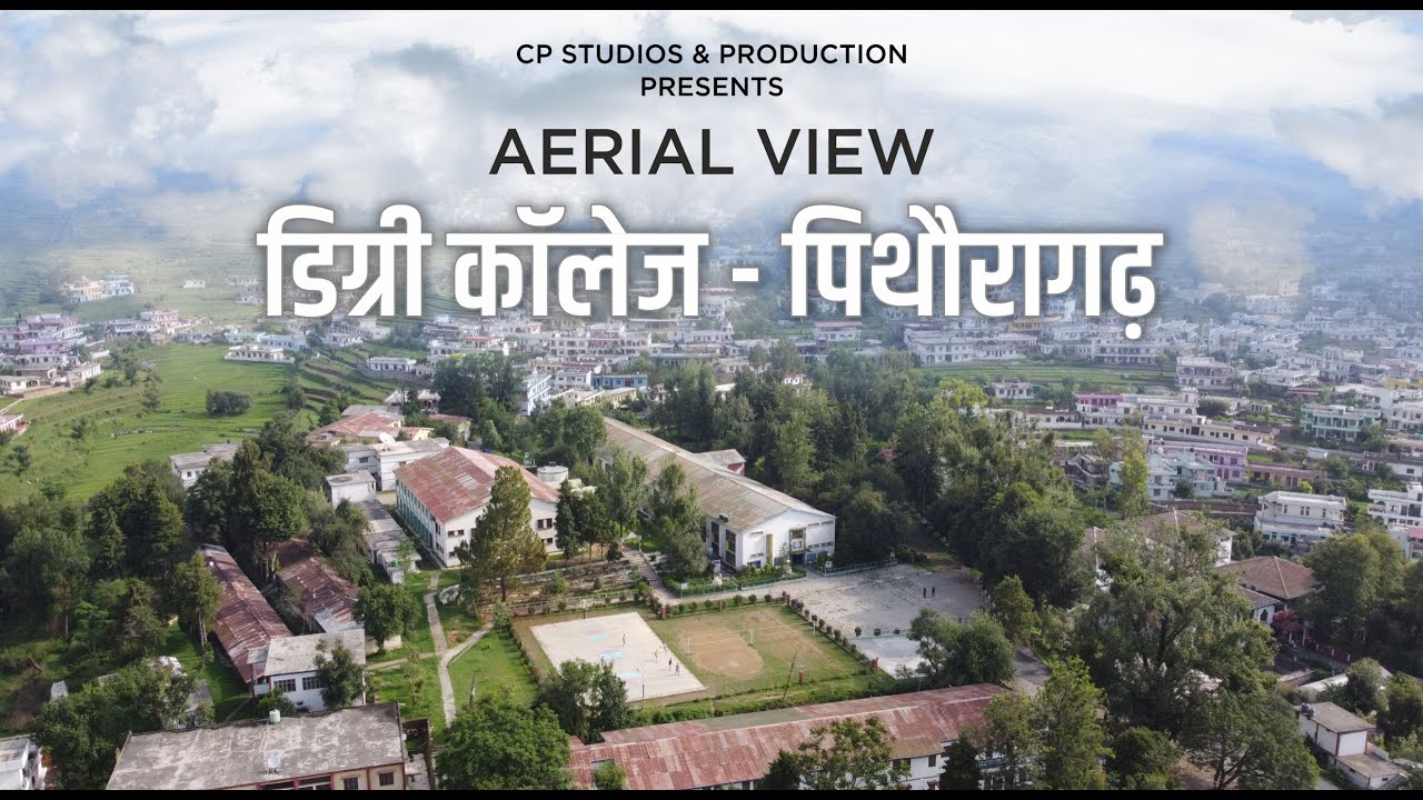 LSM Govt. PG COLLEGE PITHORAGARH DRONE VIEW | Ep. 05 | City Pithoragarh 2021