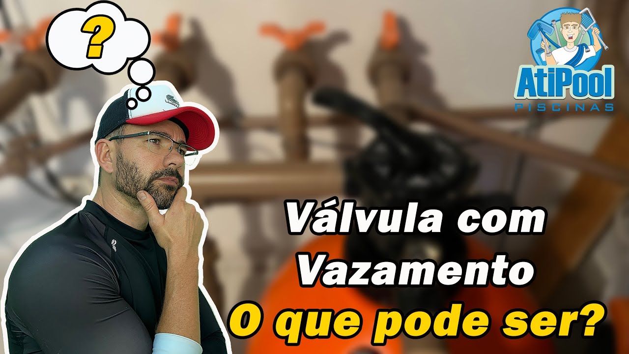 Válvula do Filtro da Piscina com Vazamento - Caso 1