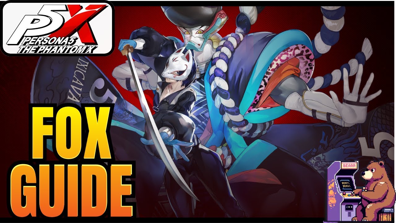 Persona 5X Global Fox Build Guide