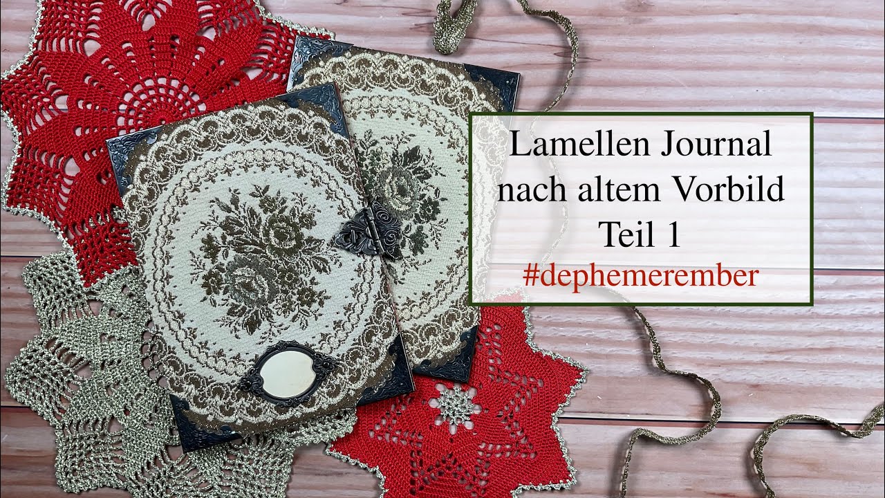 Lamellen Journal nach altem Vorbild - Teil 1 #dephemerember