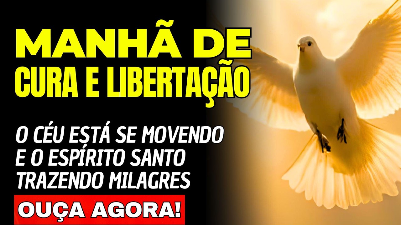O Céu Está Se Movendo e o Espírito Santo Trazendo Milagres / Oração da Manhã