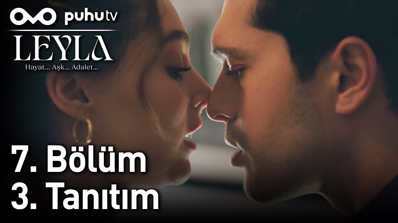 Leyla: Hayat...Aşk...Adalet... 7. Bölüm 3. Tanıtım