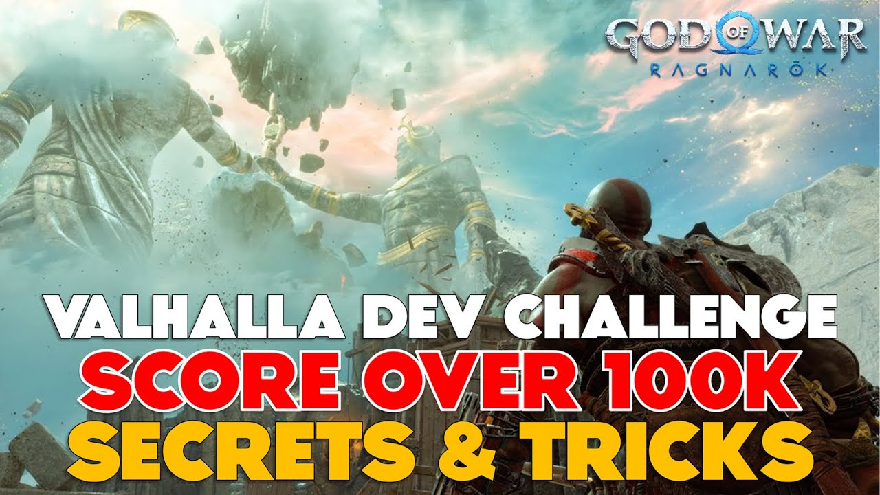 Secrets & Tips to Score Over 100K [Valhalla Dev Challenge] - God of War Ragnarok Valhalla