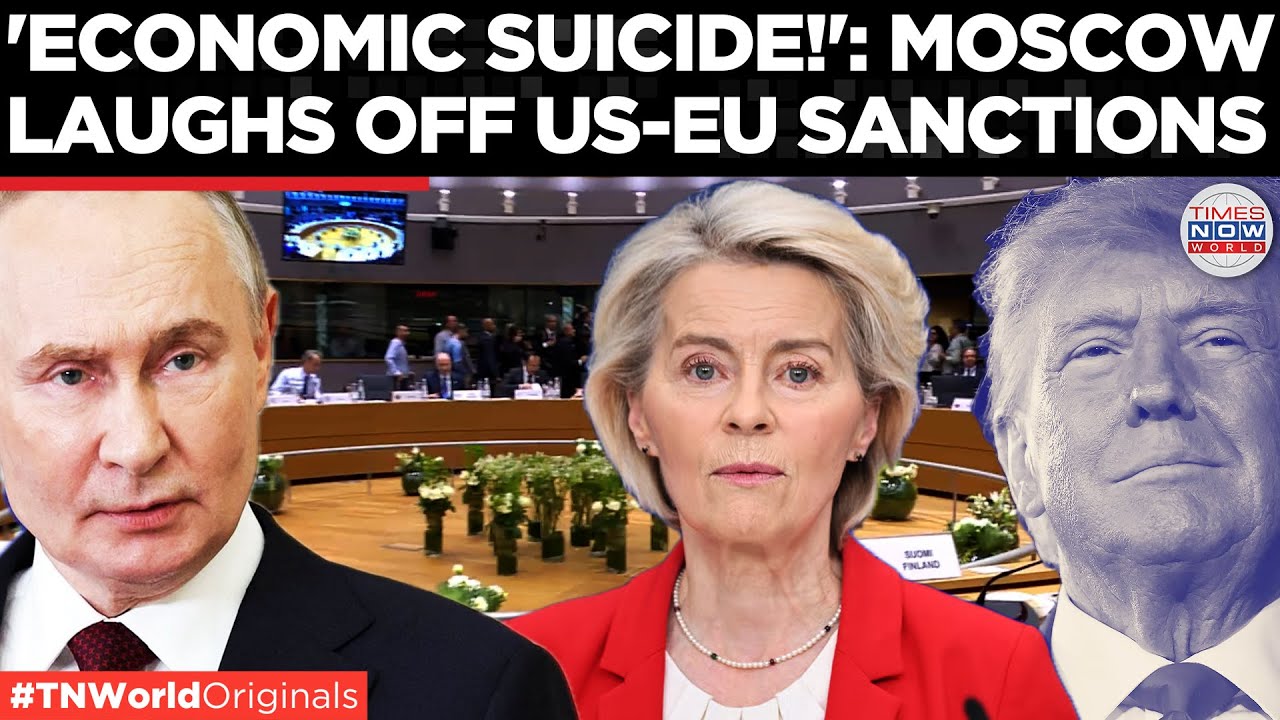 KREMLIN TAUNTS THE WEST: Moscow Mocks Trump&ndash;EU Sanctions as &lsquo;Self-Inflicted Chaos&rsquo; | Times Now World