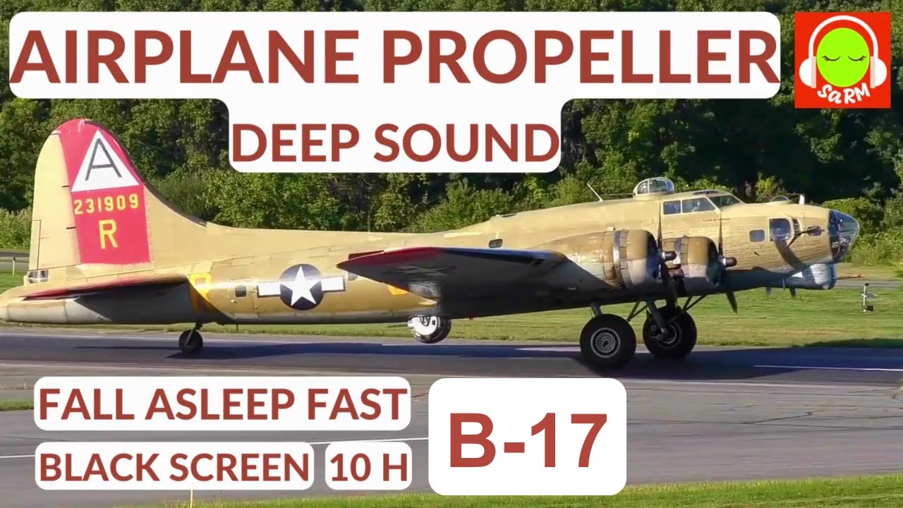 PROPELLER PLANE SOUND FOR SLEEPING | B-17 FLYING FORTRESS | BROWN NOISE |#blackscreen #10hours |✈️🎧😴
