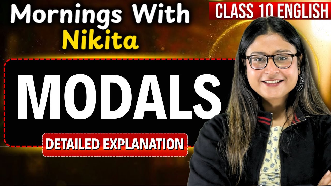 Modals in One Shot 🔥 Class 10 English Grammar 🔥 All Rules | CBSE 2026 | Nikita Singh