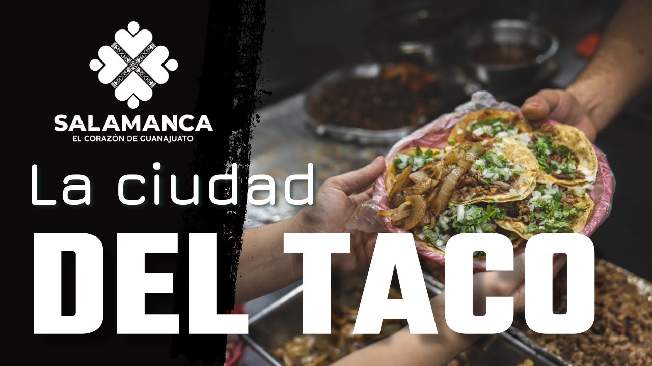 DOCUMENTAL: SALAMANCA LA CIUDAD DEL TACO