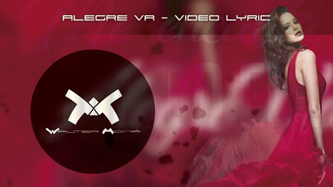 WALTER MONA - ALEGRE VA (VIDEO LYRIC)