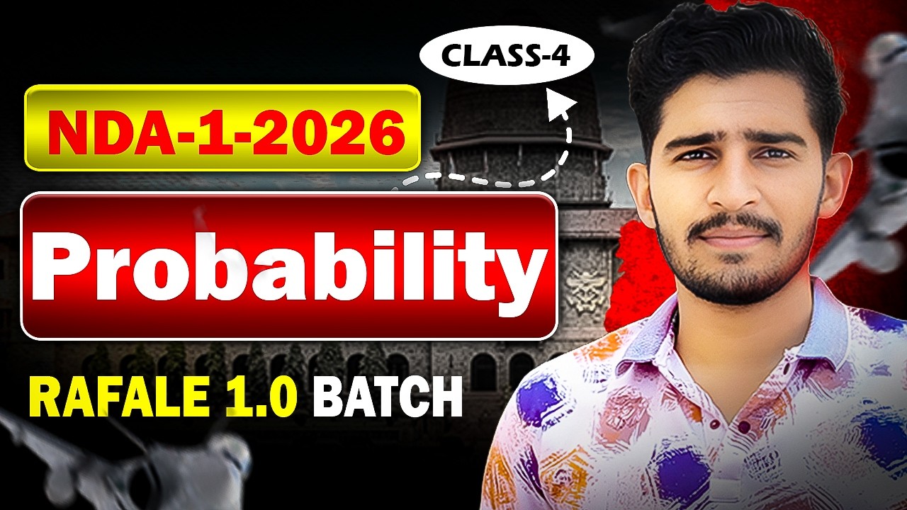Probability Class 04 | NDA 1 2026 | Rafale 1.0 Batch | Paramjeet Sir