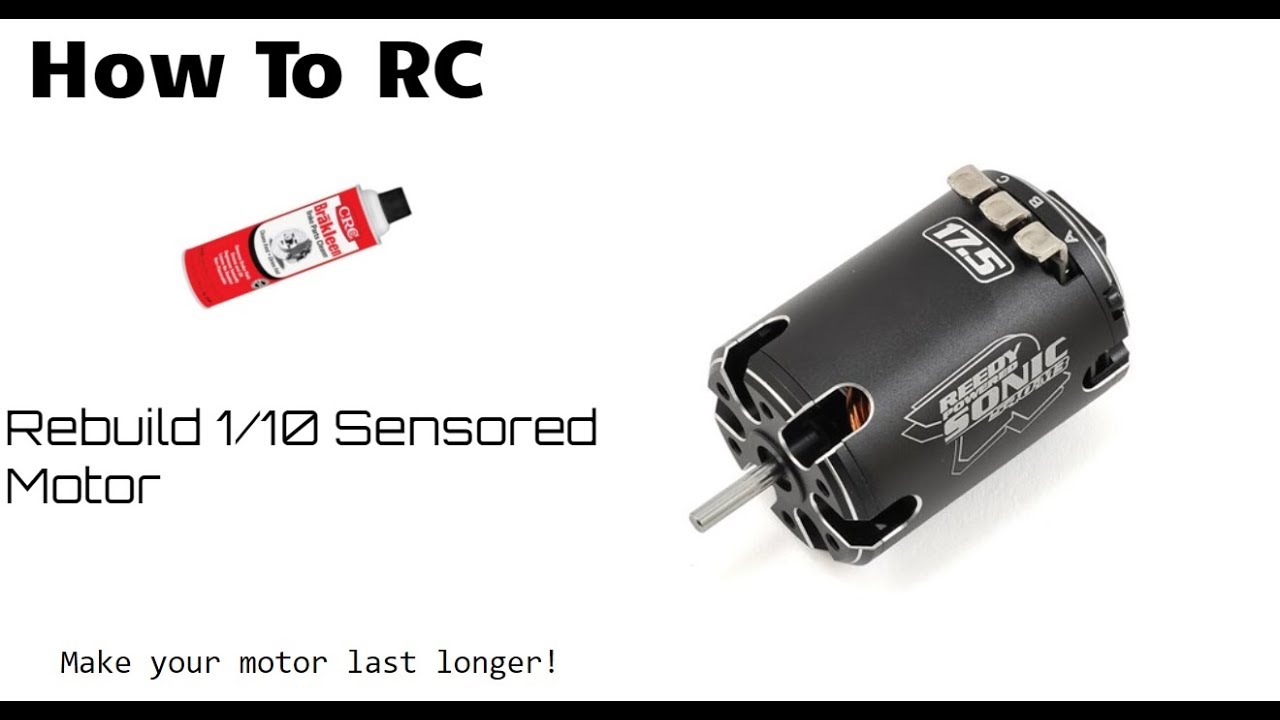 How To RC | How To Rebuild/Clean 1/10 Sensored Motor