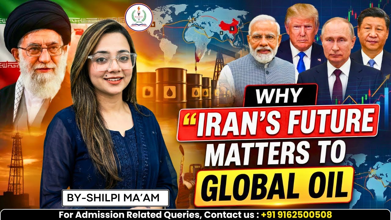 WHY IRAN'S FUTURE MATTERS TO GLOBAL OIL | KEY GEOPOLITICAL VIDEO YOU MUST WATCH |DEOGHAR IAS ACADEMY