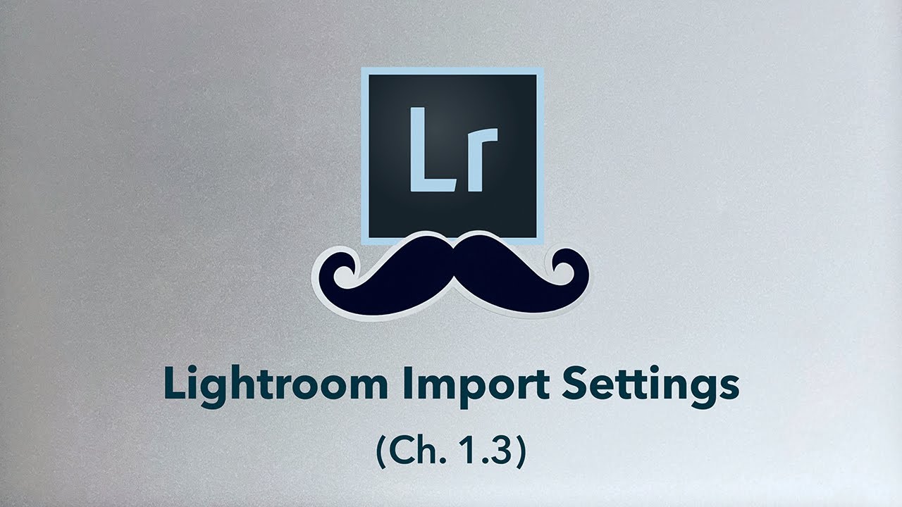 Lightroom IMPORT PHOTOS Explained