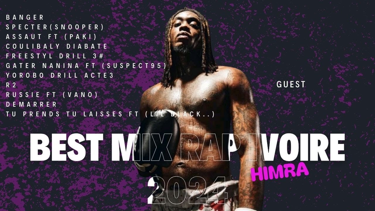 BEST MIX RAP IVOIRE 2024