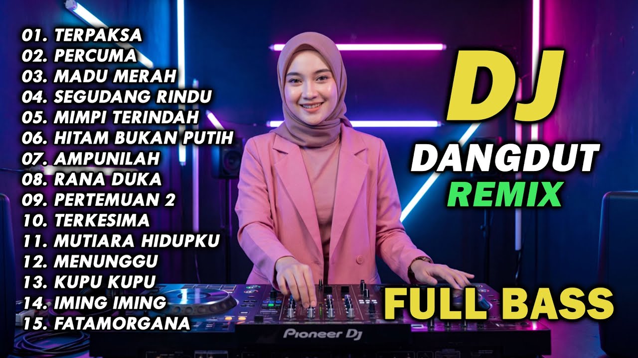 DJ REMIX DANGDUT LAWAS FULL BASS || DJ TERPAKSA | DJ PERCUMA