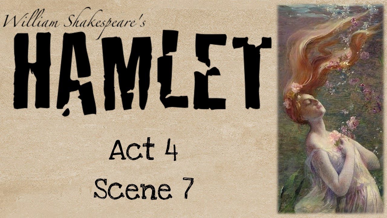'Hamlet' Act 4 Scene 7: Summary and Analysis