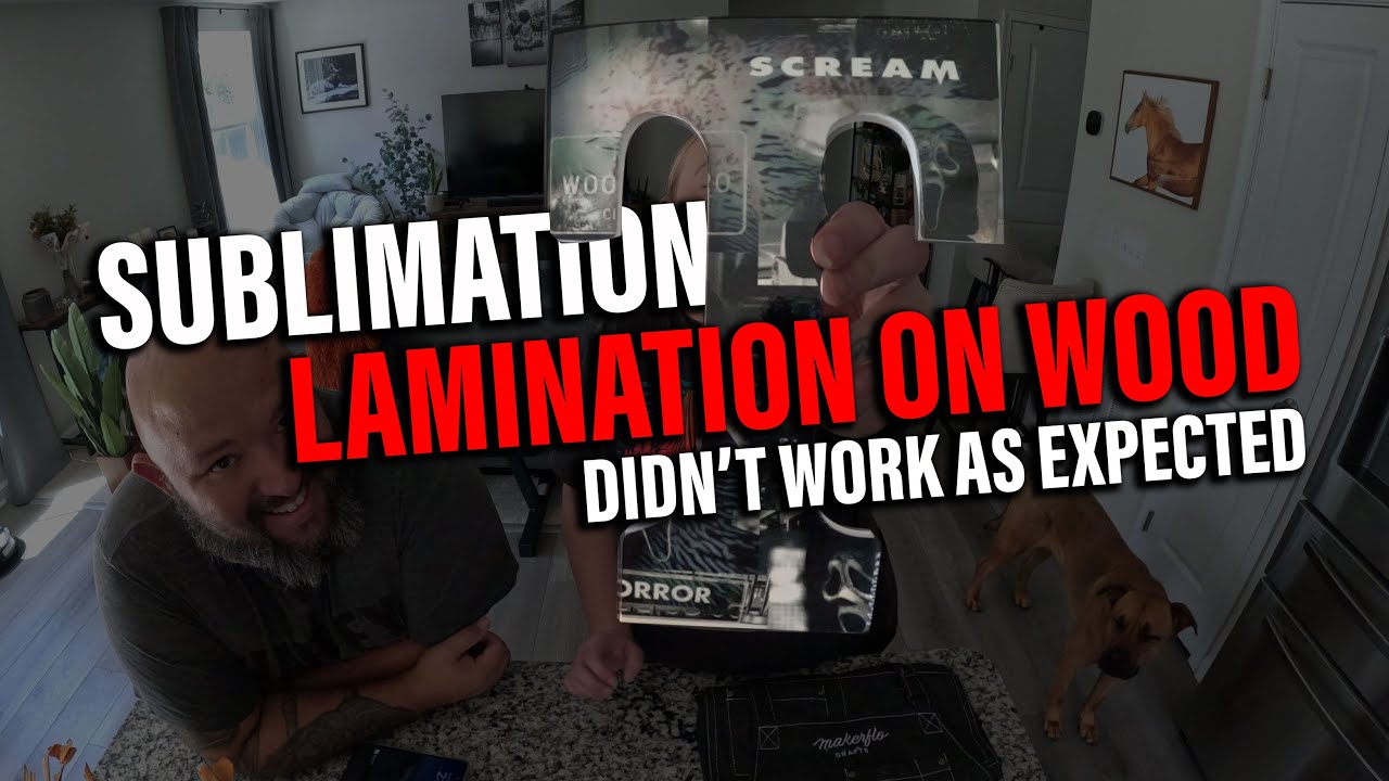 Sublimating on Wood Using Laminating Sheets Fail! - Sublimation for Beginners with a Beginner!