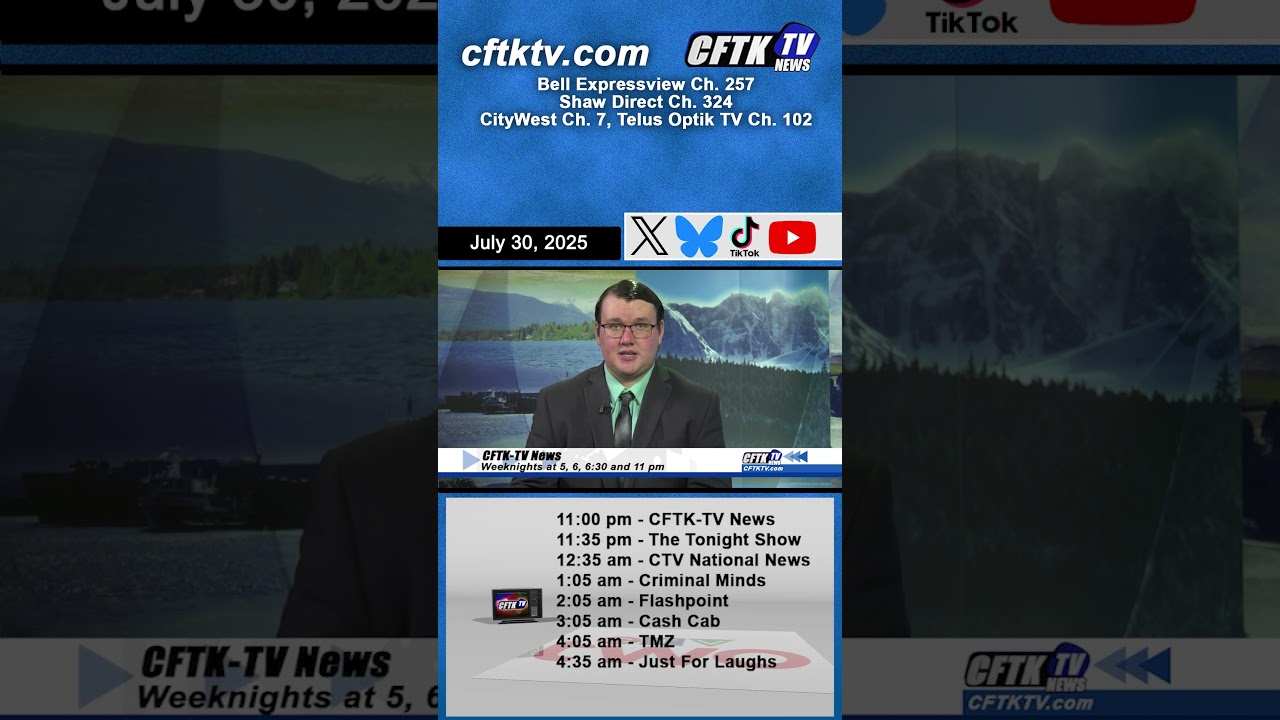 July 30, 2025 News Update Short with Cael Maslin -Watch CFTK-TV News weeknights at 5, 6, 6:30 & 11pm