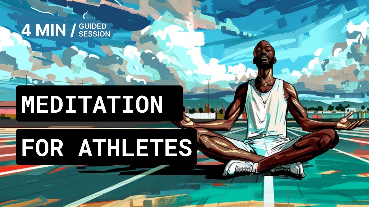 Athlete Meditation | Competition and Practice Meditation for Athletes: Improve Your Performance