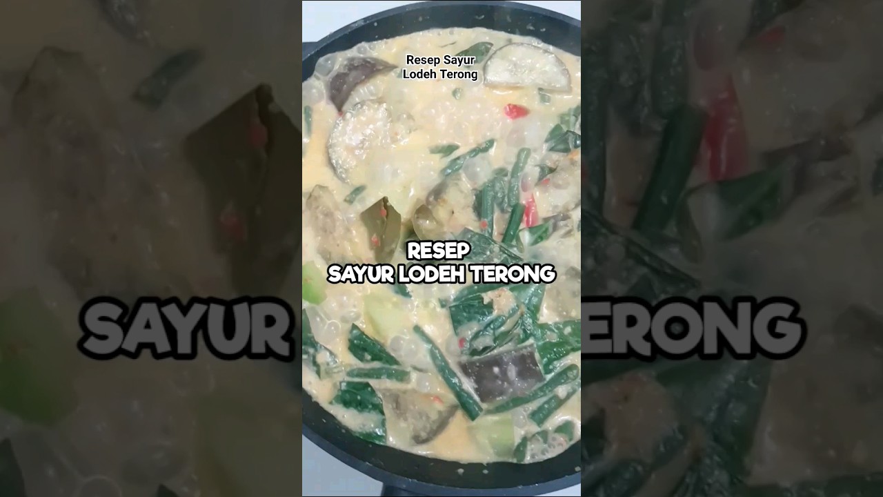 Resep Sayur Lodeh Terong 