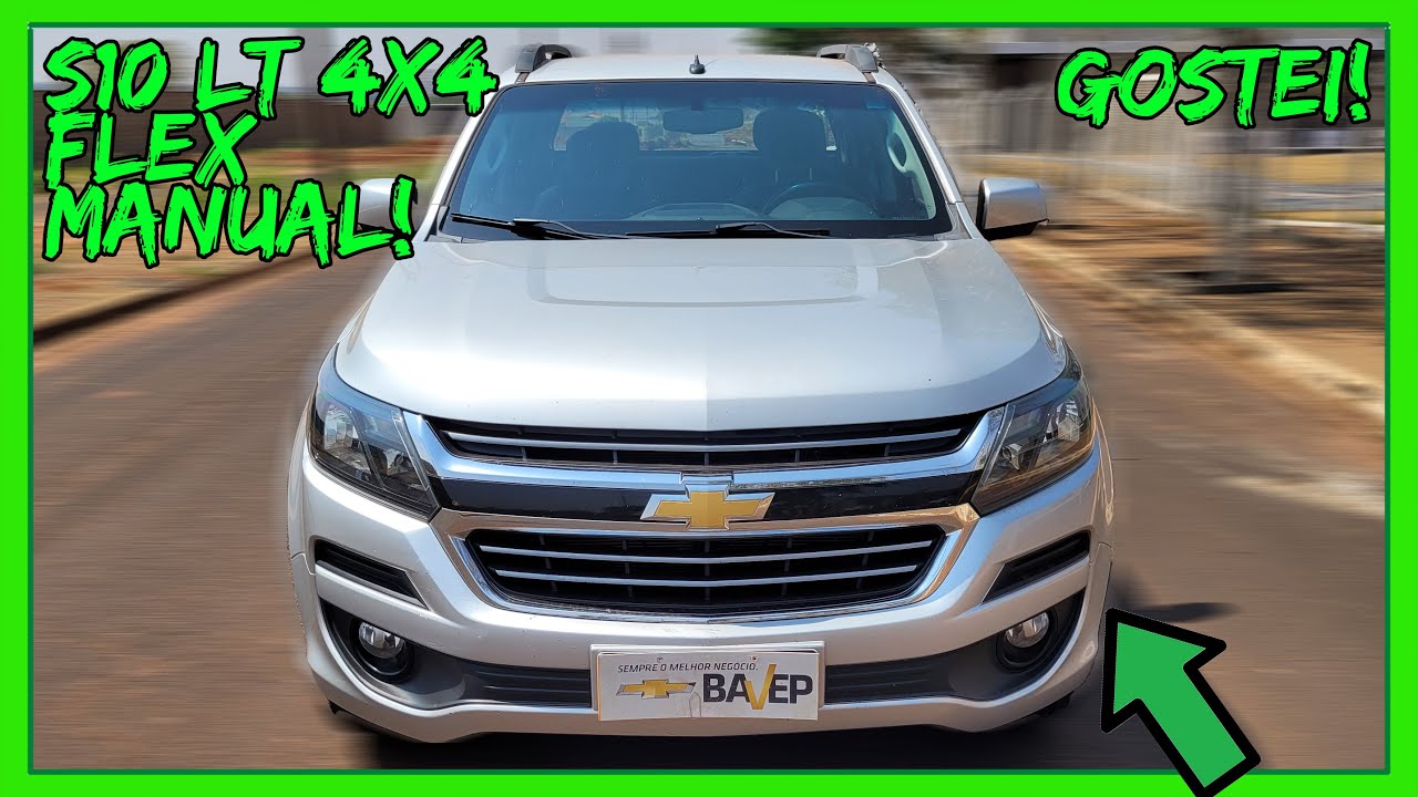 ✅S10 Flex É PERFEITA!😍Pontos POSITIVOS da S10 LT 4X4 2.5 FLEX CD MANUAL 2016/2017!😎