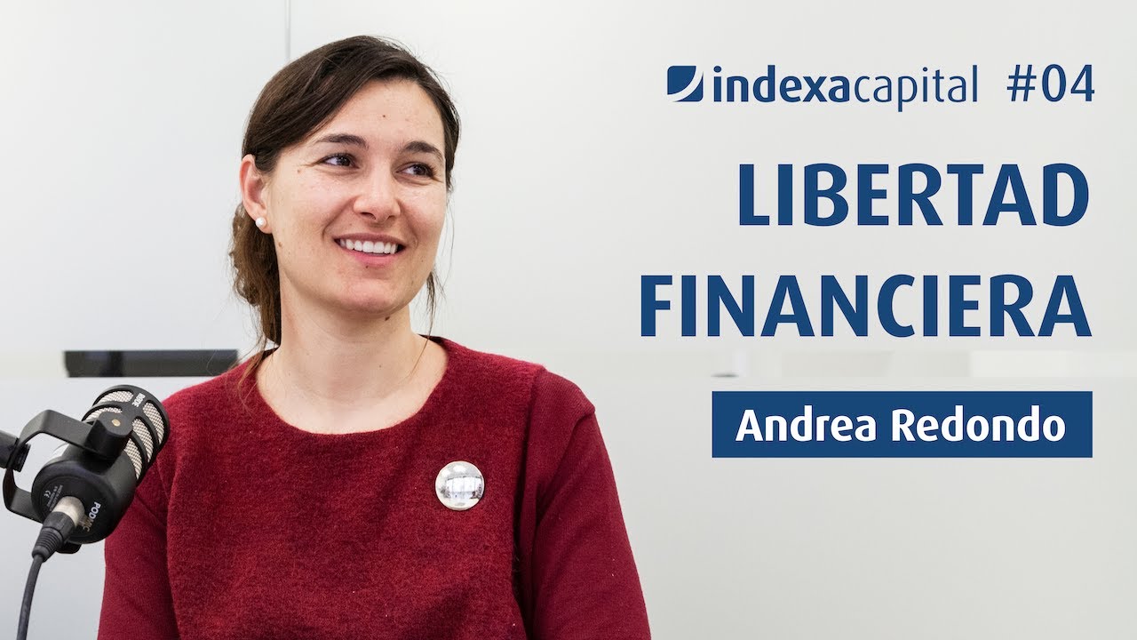 Libertad financiera con Andrea Redondo y François Derbaix