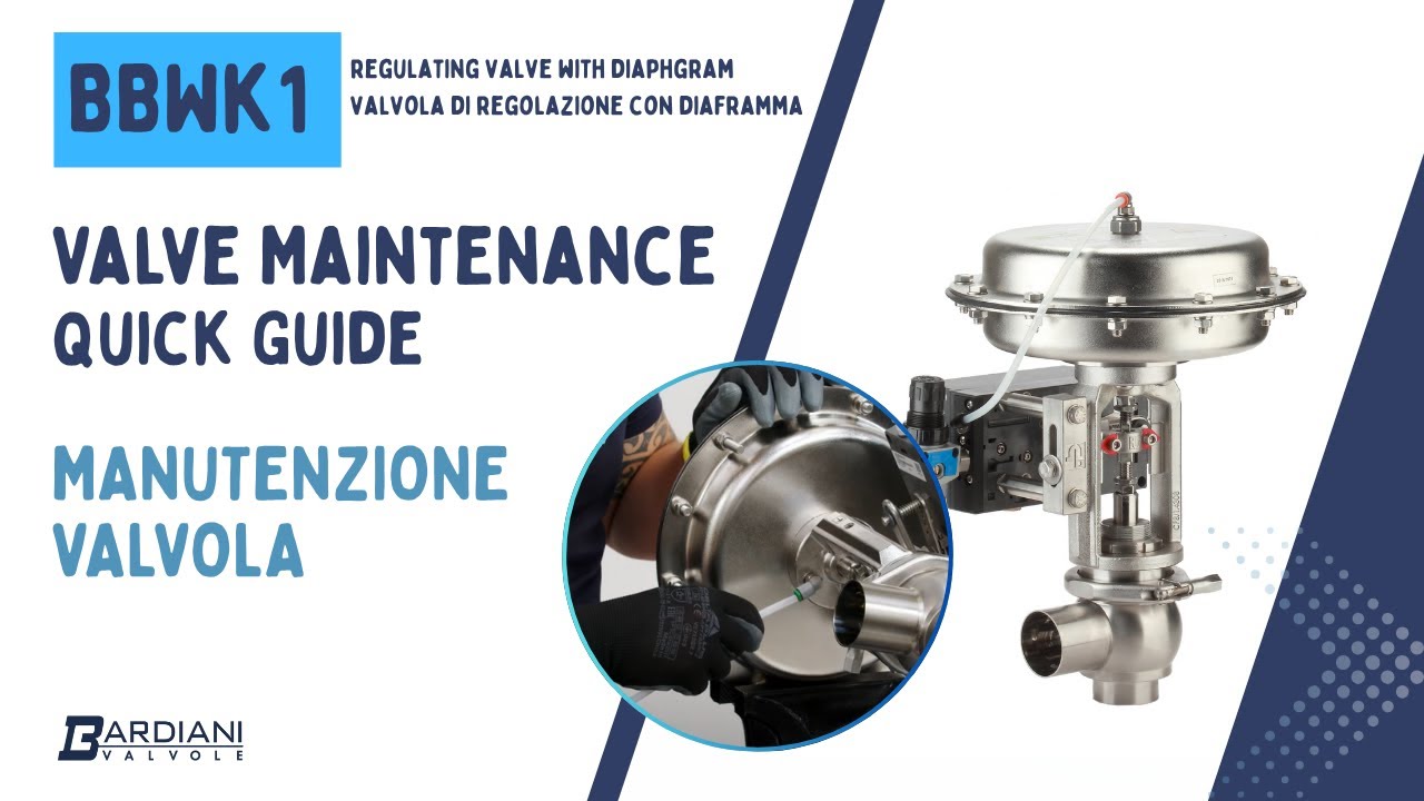 Regulating valve with diaphgram BBWK1 Maintenance- Mauntenzione valvola di regolazione con diaframma