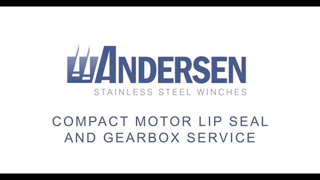 Andersen Compact Motor™ Electric Winch Service: Gearbox Service & Lip Seal Replacement