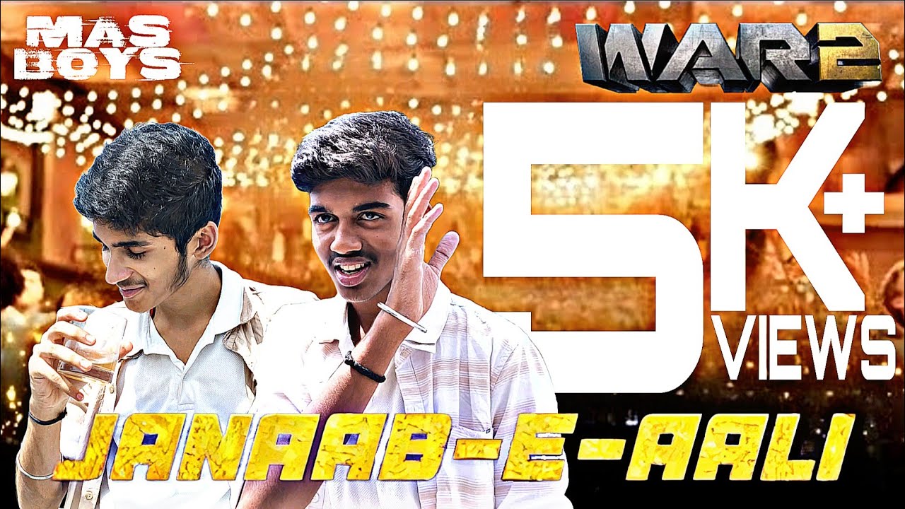 JANAAB-E-AALI - WAR 2 | Hrithik Roshan | Junior NTR | V.Mugundhan | A.Ashok | V. Santhosh | MAS BOYS
