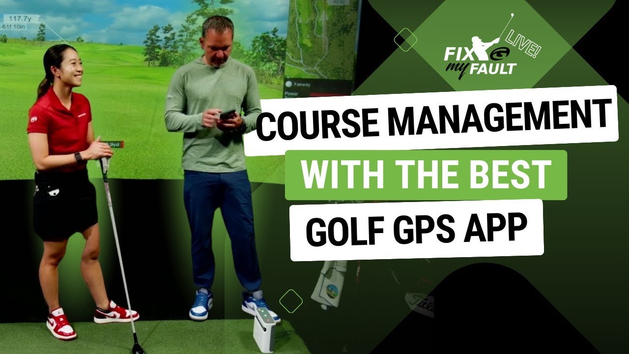 FIX MY FAULT LIVE! Course Management 101 with the Best Golf GPS  App