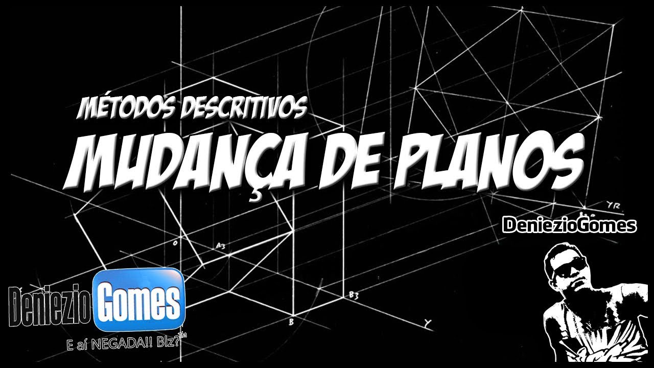 Geometria Descritiva - Mudança de Planos - Aula 01