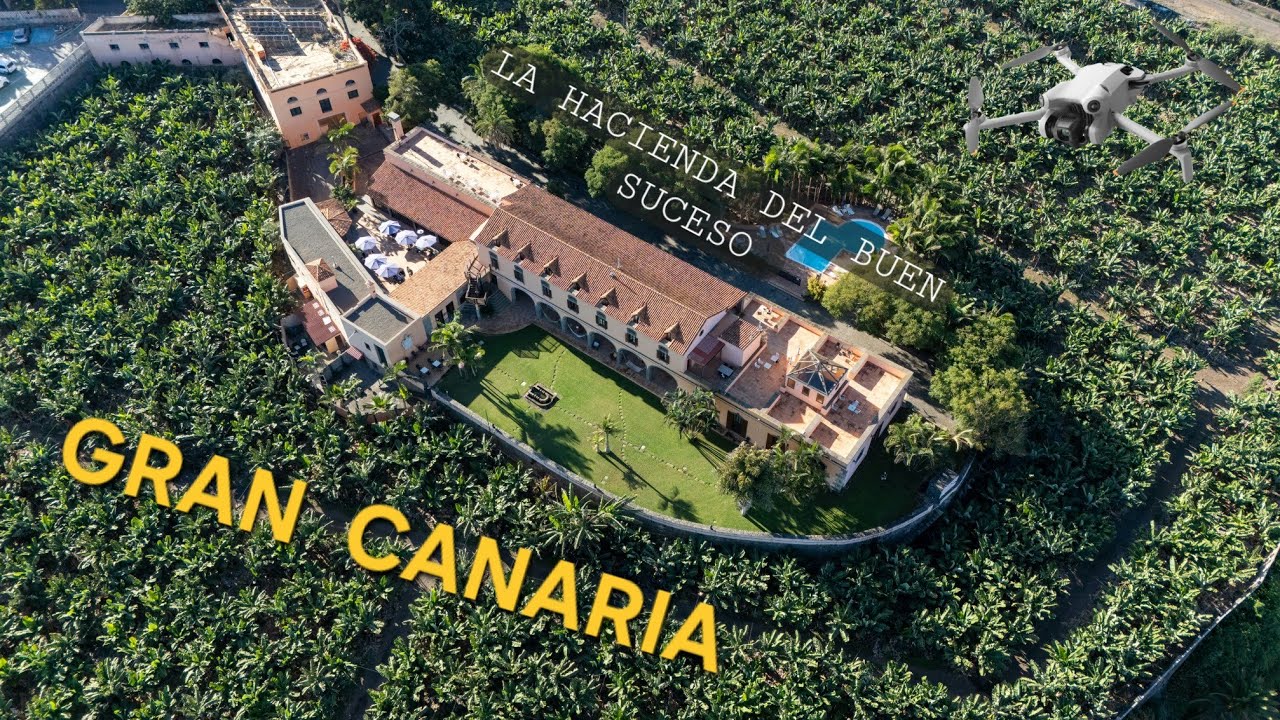 GRAN CANARIA Hotel in the middle of Banana Plantation LA HACIENDA DEL BUEN SUCESO ( DJI MINI 4 PRO )