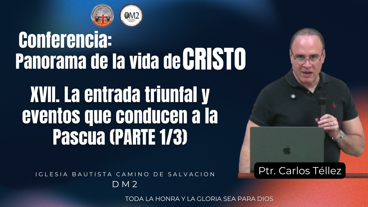 La Entrada Triunfal de Jesús y el Inicio de la Pascua | Vida de Cristo #16 (Parte 1/3)